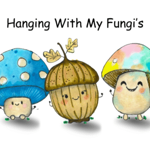 Hanging With My Fungi's